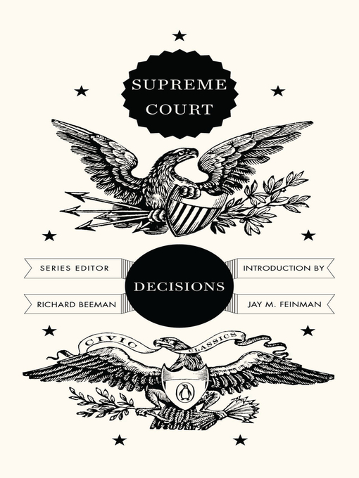 Title details for Supreme Court Decisions by Richard Beeman - Available